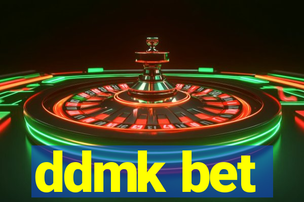 ddmk bet